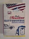 Auster, Paul: Sattumuksia Brooklynissa (Keltainen kirjasto)