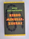 Kazantzakis, Niko: Kerro minulle, Zorbas (Keltainen kirjasto)