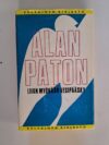 Paton, Alan: Liian myöhään vesipääsky (Keltainen kirjasto)