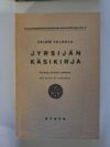 Väinö Valkola: Jyrsijän käsikirja Ammatinedistämislaitoksen ammattikirjoja N:o 4