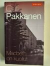 Pakkanen, Outi: Macbeth on kuollut