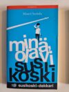 Sariola, Mauri: Minä, Olavi Susikoski