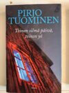 Tuominen, Pirjo: Toinen silmä päivä, toinen yö