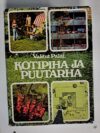 Kotipiha ja puutarha Valitut palat