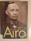 Martti Turtola: Aksel Fredrik Airo Taipumaton kenraali
