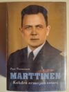 Pasi Tuunainen: Marttinen Kahden armeijan soturi
