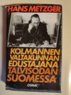 Hans Metzger: Kolmannen valtakunnan edustajana talvisodan Suomessa