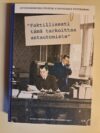 Kauko Rumpunen, Ohto Manninen (toim.): "Faktillisesti tämä tarkoittaa antautumista" Jatkosodan hallitusten iltakoulujen pöytäkirjat