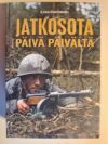 Ilkka Enkelberg: Jatkosota päivä päivältä