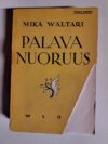 Waltari, Mika: Palava nuoruus