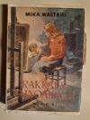 Waltari, Mika: Rakkaus vainoaikaan