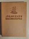 Walter Mandelin: Jokamiehen rakennusopas Omakoti- ja talkoorakentajille