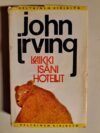 Irving, John: Kaikki isäni hotellit (Keltainen kirjasto)