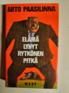 Paasilinna, Arto: Elämä lyhyt, Rytkönen pitkä