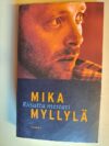 Mika Myllylä Riisuttu mestari