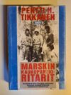 Tikkanen, Pentti H.: Marskin kaukopartioritarit