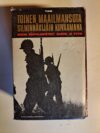 Rothberg, Abraham, Fredericks, Michael G., O´Keefe, Michael (toim.): Toinen maailmansota silminäkijäin kuvaamana 1-4 Sodan kohtalonhetket sanoin ja kuvin