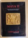 Didrichsen, Maria (toim.): Maya II Kadonneen kaupungin arvoitus Den återfunna mayastaden (suomeksi ja på svenska)