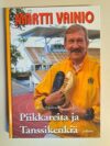 Mäkinen, Ismo: Martti Vainio Piikkareita ja Tanssikenkiä (Martti Vainion signeeraus, numeroitu)