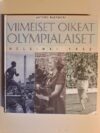 Raevuori, Antero: Viimeiset oikeat olympialaiset Helsinki 1952
