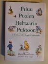 David Benedictus (A. A. Milnen ja E.H. Shepardin inspiroimana): Paluu Puolen Hehtaarin Puistoon