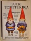 Huygen, Will: Suuri tonttukirja (kuvitus: Rien Poortvliet)